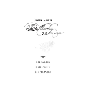 Alhambra Love Songs by John Zorn