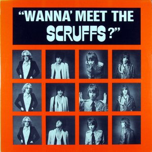 Wanna Meet The Scruffs?
