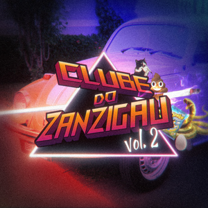 Clube do Zanzigau vol. 2 by Raveiro da Vila