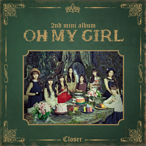 CLOSER by OH MY GIRL