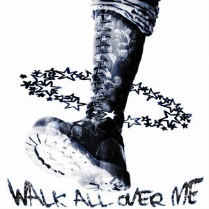 Walk All Over Me