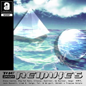 WOW! (The 2021 Remixes)