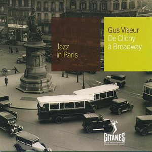 Jazz In Paris - De Clichy a Broadway by Gus Viseur