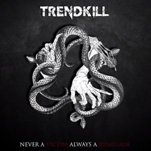Never a Victim Always a Renegade