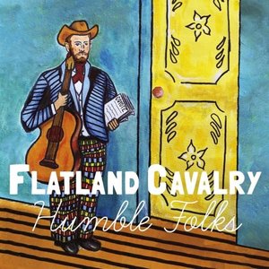 Flatland Cavalry - Humble Folks - Zortam Music