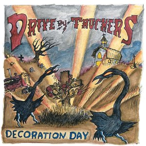 Decoration Day — Drive‐By Truckers