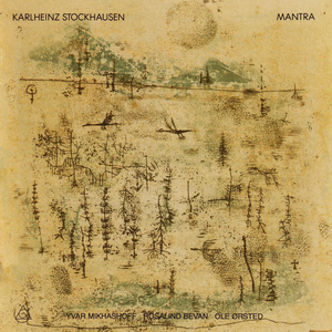 Stockhausen - MANTRA by Karlheinz Stockhausen