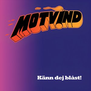 Känn dej blåst