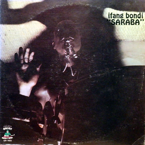 Saraba by Ifang Bondi and The Afro Mandingue Sounds