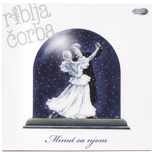 Minut Sa Njom by Riblja Čorba