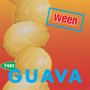 Pure Guava by Ween