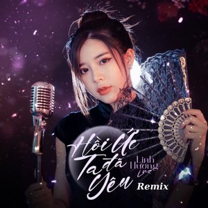 Hồi Ức Ta Đã Yêu (Remix)