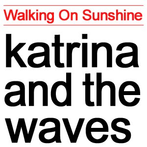 Walking On Sunshine