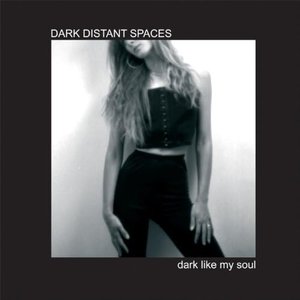 Dark Like My Soul