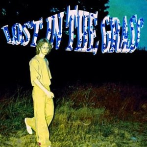 LOST IN THE GRASS [Explicit]