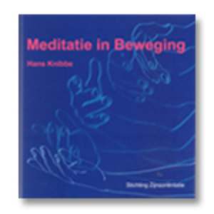 Meditatie in beweging by Hans Knibbe
