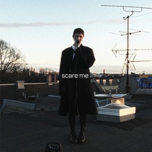 Scare Me