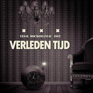 Verleden Tijd (feat. Mocro Maniac & Issy)