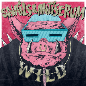Snails - Wild Lyrics - Zortam Music