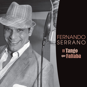 El Tango Que Faltaba by Fernando Serrano