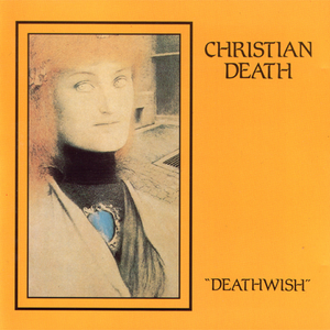 Deathwish by Christian Death