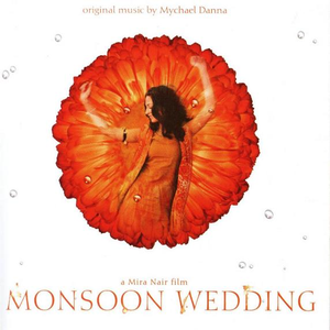Monsoon Wedding by Mychael Danna