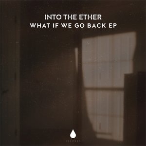 What If We Go Back EP