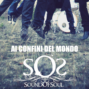 Ai confini del mondo by Sound of Soul