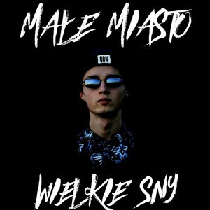 Małe Miasto Wielkie Sny