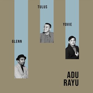 Avatar for Yovie Widianto, Tulus, & Glenn Fredly