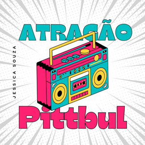 Atração Pitbull by Jessica Souza