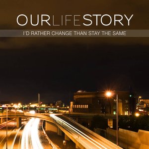 I'd Rather Change Than Stay The Same - EP
