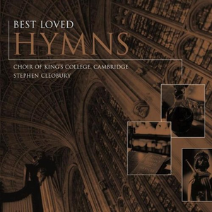 Best Loved Hymns by Choir of King's College, Cambridge