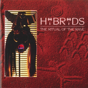 The Ritual of the Rave by Hybryds