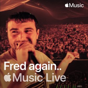 Apple Music Live: Fred again.. (DJ Mix)