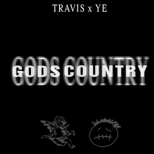 GOD'S COUNTRY by Kanye West, Ye, Travis Scott