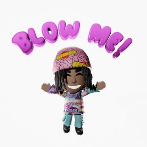 BLOW ME