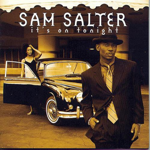It's On Tonight by Sam Salter