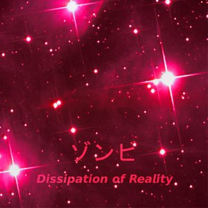 Dissipation of Reality