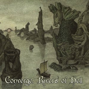 Converge, Rivers of Hell (TF Side)
