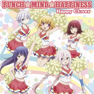PUNCH☆MIND☆HAPPINESS by HAPPY CLOVER