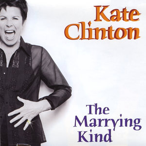 The Marrying Kind by Kate Clinton