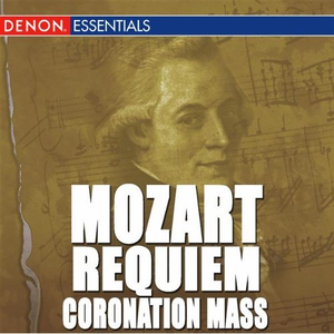 Mozart: Requiem & Coronation Mass by Seidenschnier Chamber Orchestra Moscow