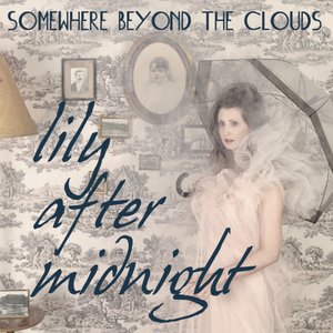 Somewhere Beyond the Clouds