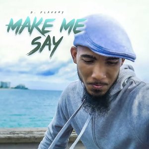 Make Me Say