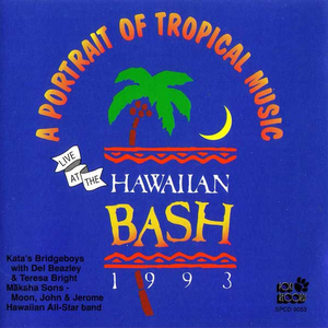 A Portrait of Tropical Music - Live at the Hawaiian Bash 1993 album cover