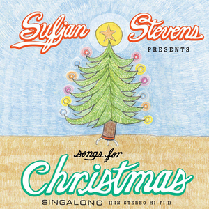 Songs For Christmas by Sufjan Stevens