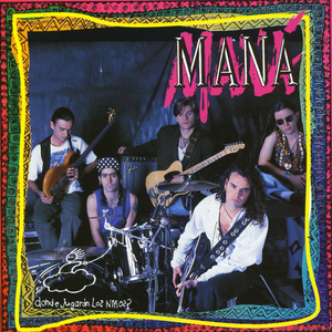 ¿Dónde jugarán los niños? by Maná