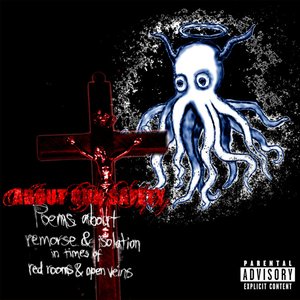 Poems About Remorse & Isolation In Times Of Red Rooms & Open Veins [Explicit]