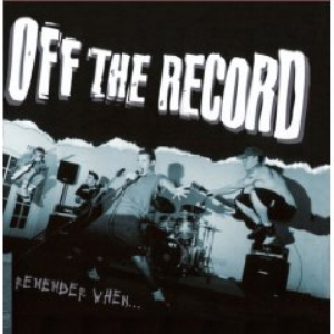Remember When... by Off The Record